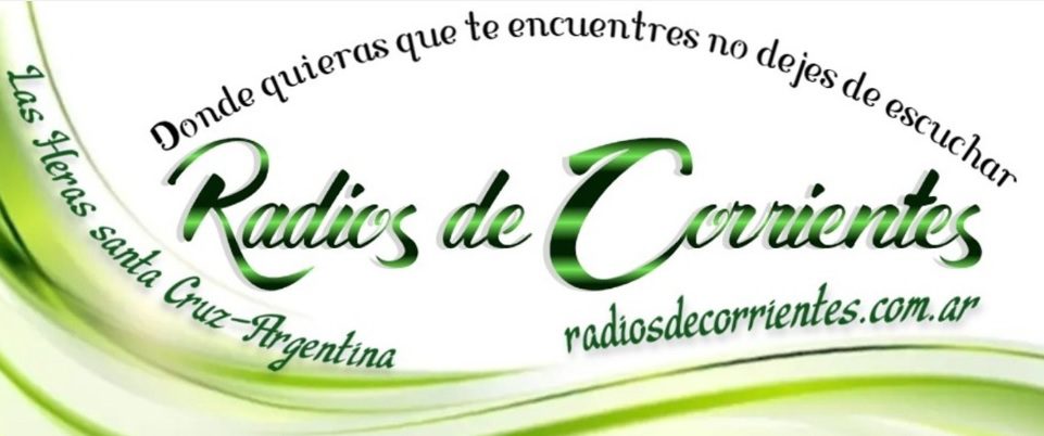 RADIOS DE CORRIENTES - La radio online que le pone sentido a tu vida -